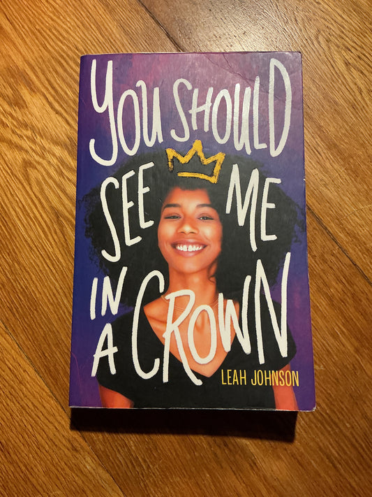 You should see me in a crown. Leah Johnson. 2020.