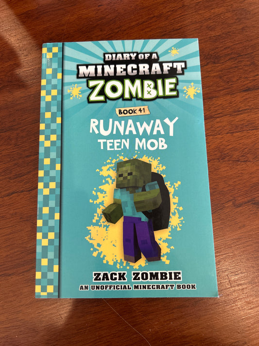 Diary of a Minecraft zombie 41: runaway teen mob. Zack Zombie. 2023.