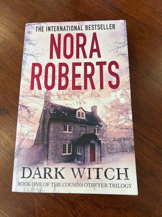 Dark witch. Nora Roberts. 2014.