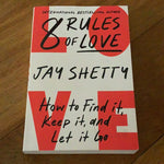 8 rules of love: how to find it, keep it and let it go. Jay Sherry. 2023.