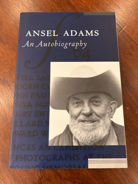 Ansel Adams: an autobiography. Ansel Adams and Mary Street Alinder. 1996.