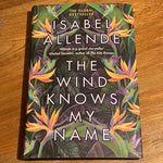 The Wind knows my name. Isabel Allende.