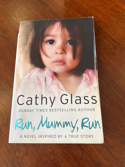 Run, Mummy, run. Cathy Glass. 2011.