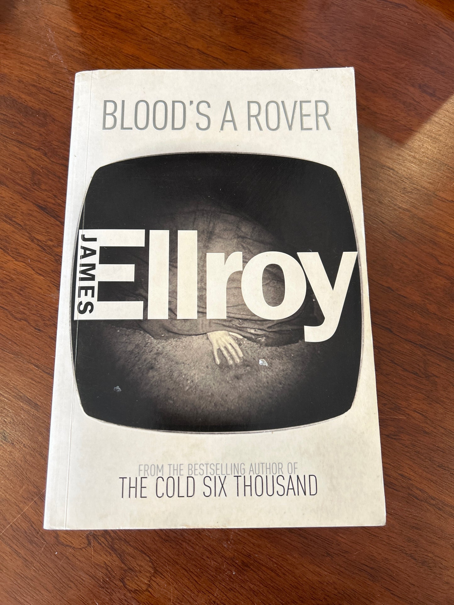 Blood’s a rover. James Ellroy. 2009.