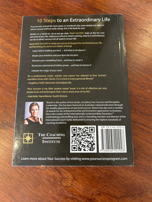 Your success: 10 steps to an extraordinary life. Sharon Pearson. 2015.