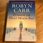 Sunrise on Half Moon Bay. Robyn Carr.  2020.