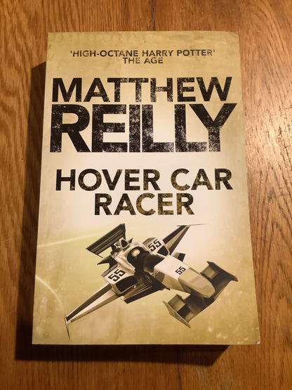 Hover car racer. Matthew Reilly. 2016.