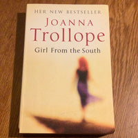 Girl from the south. Joanna Trollope. 2003.