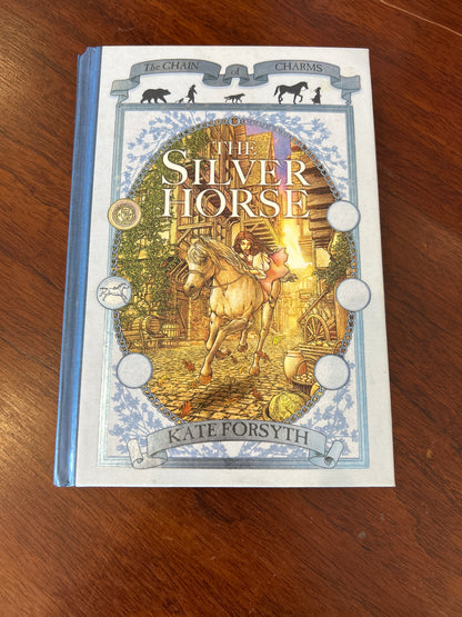 Silver horse. Kate Forsyth. 2006.