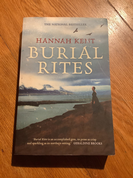 Burial rites. Hannah Kent. 2014.