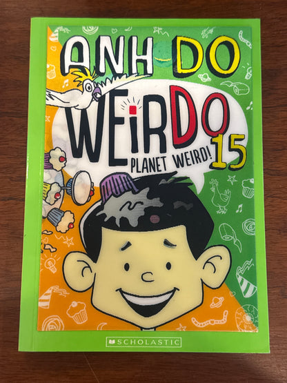 Weirdo 15: planet weird. Anh Do. 2020.