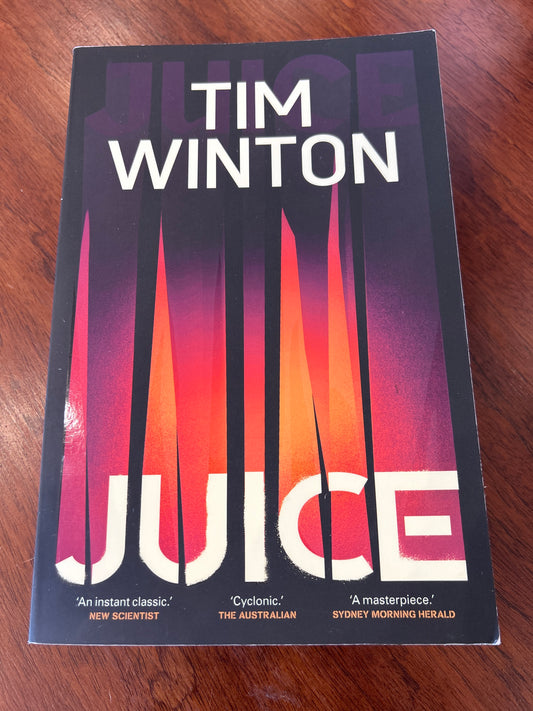 Juice. Tim Winton. 2025.