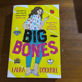 Big Bones. Laura Dockrill. 2018.