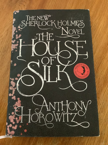 House of silk. Anthony Horowitz. 2011.