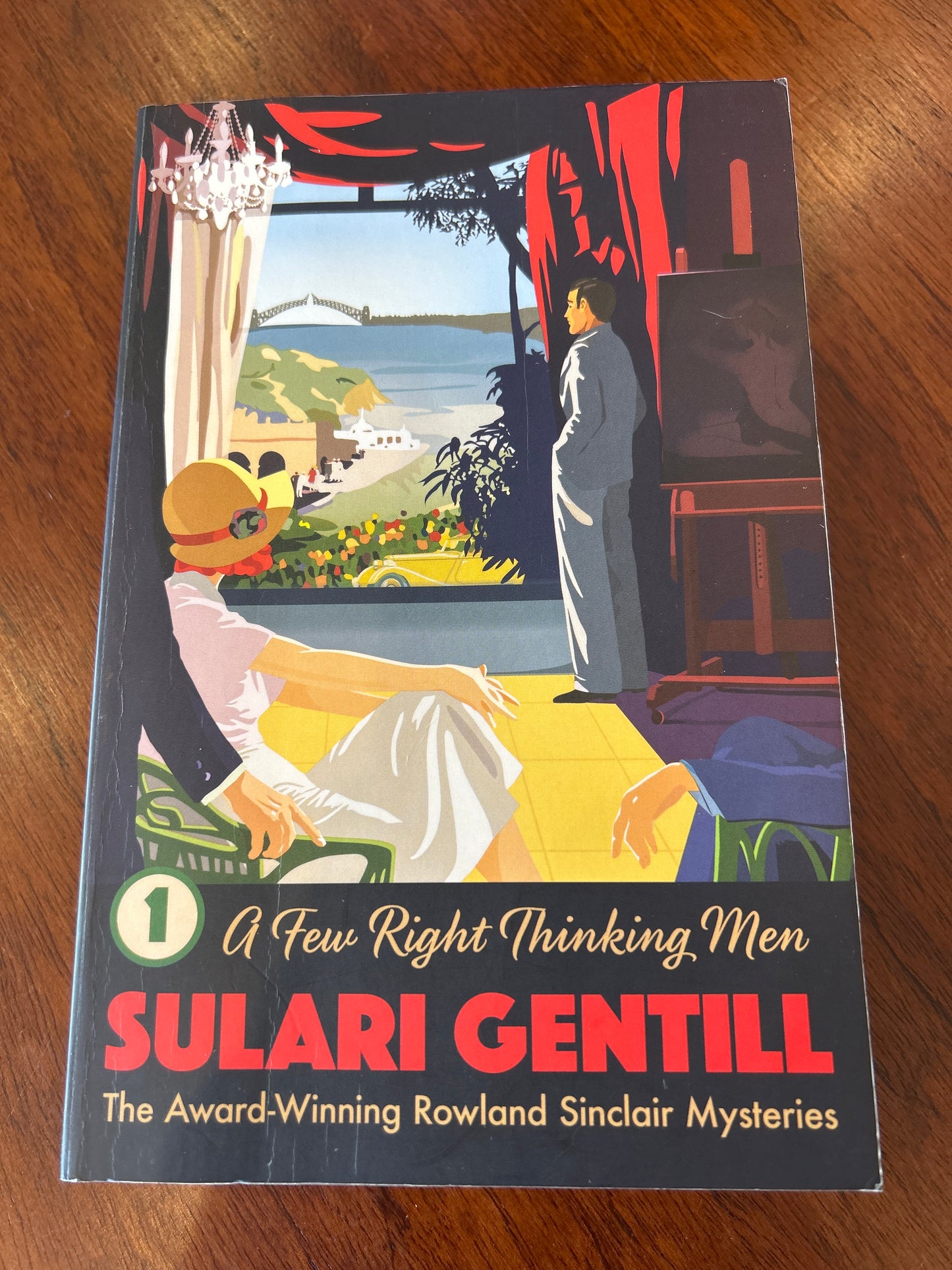 A Few right thinking men. Sulari Gentill. 2017.