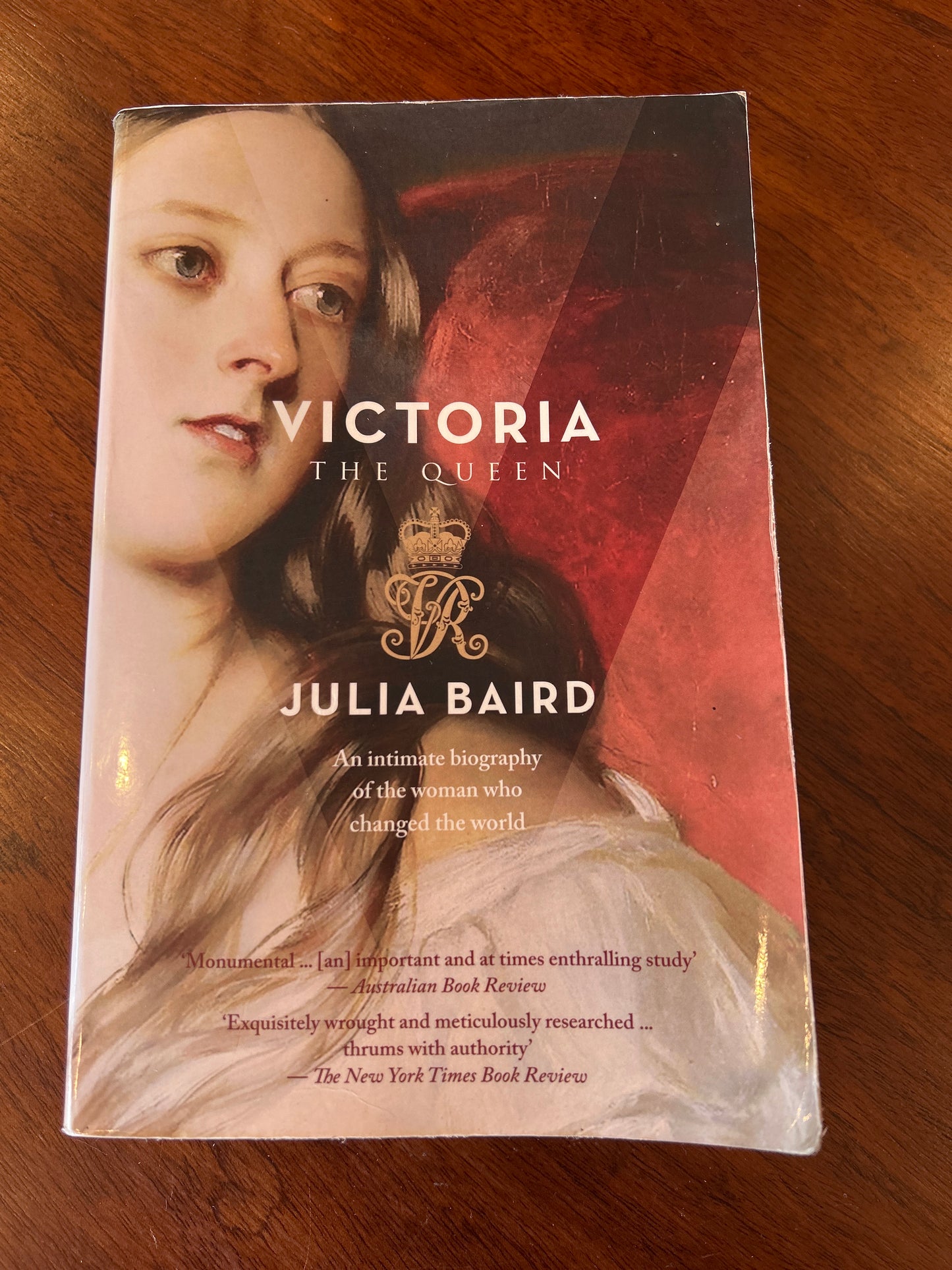 Victoria: the queen. Julia Baird. 2017.