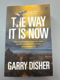 The Way it is Now. Garry Disher. 2022.