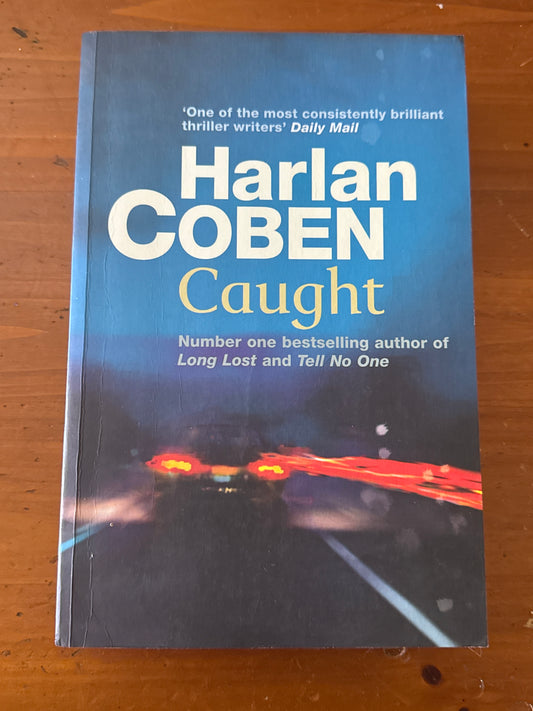 Caught. Harlan Coben. 2010.