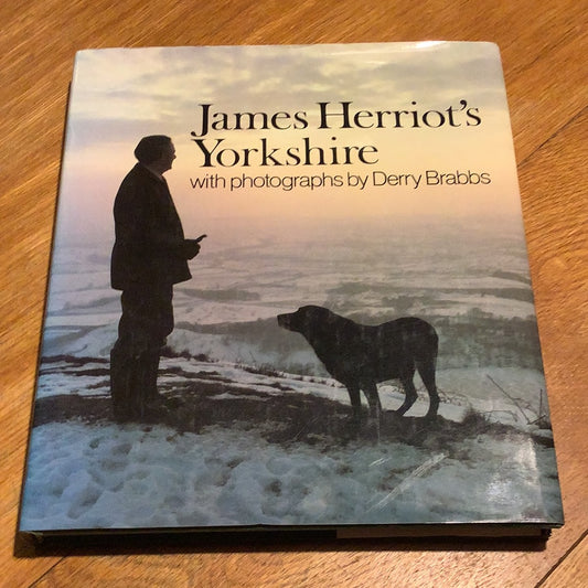 James Herriot’s Yorkshire. James Herriot & Derry Brabbs. 1989.