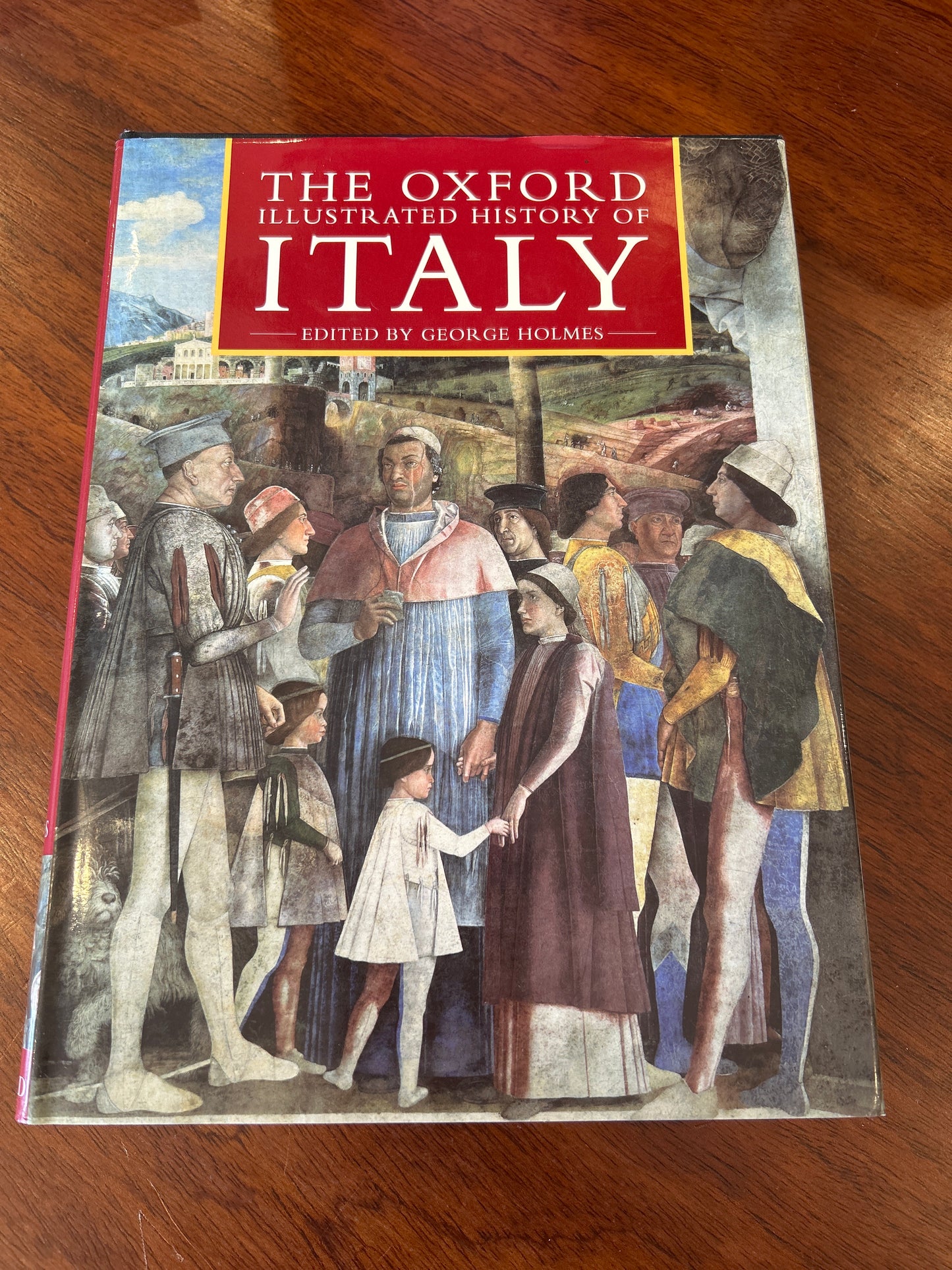 Oxford illustrated history of Italy. George Holmes. 1997.