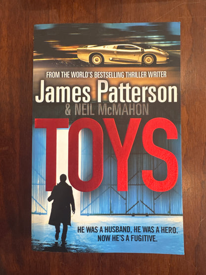 Toys. James Patterson & Neil McMahon. 2011.