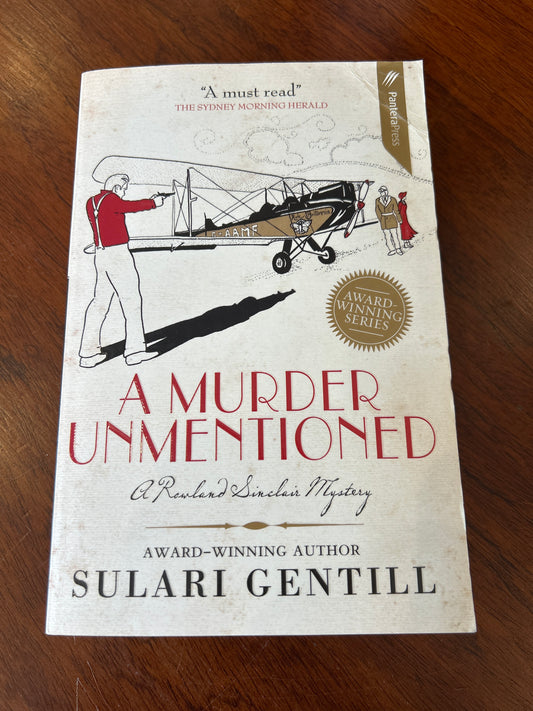 Murder unmentioned. Sulari Gentill. 2015.