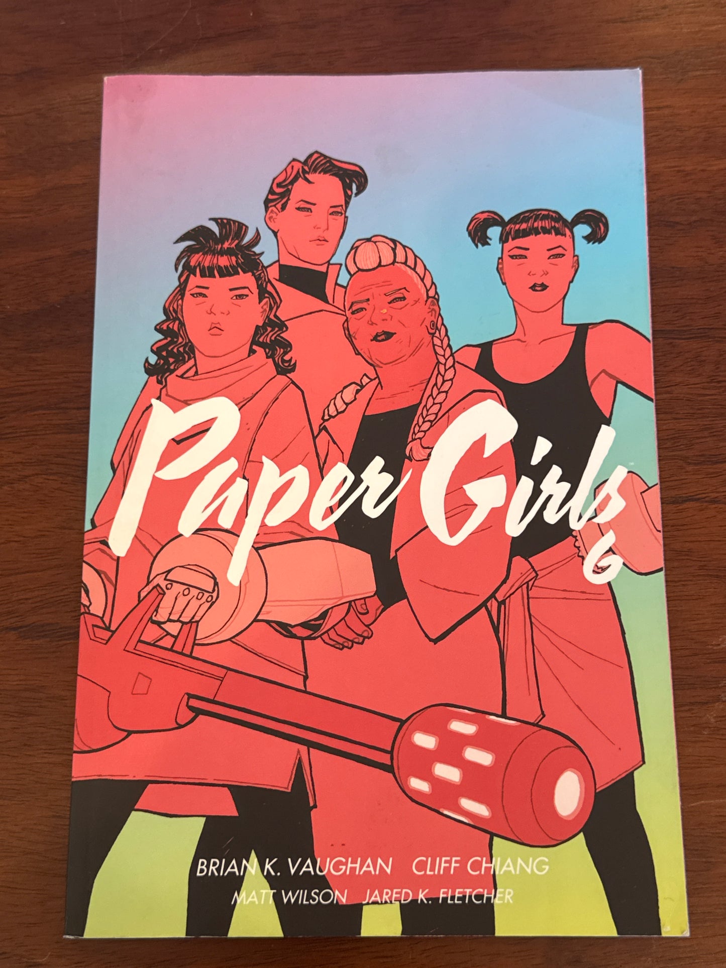 Paper Girls 6. Brian K. Vaughan & Cliff Chiang.