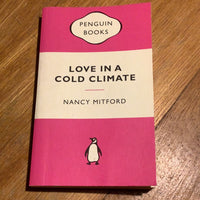 Love in a cold climate. Nancy Mitford. 2013.