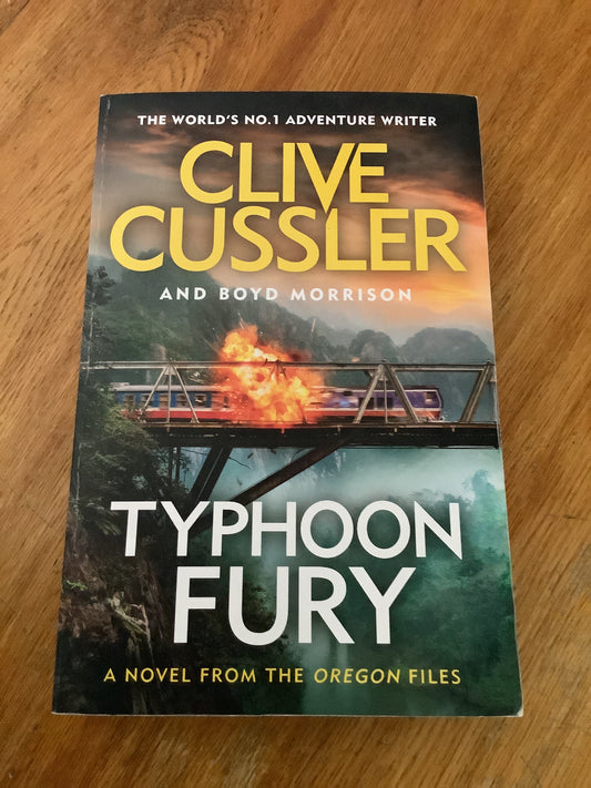 Typhoon fury. Clive Cussler and Boyd Morrison. 2017.