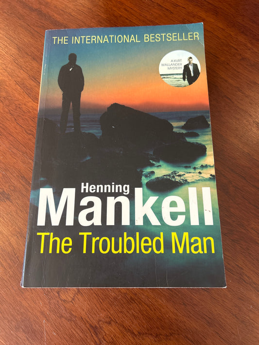 Troubled man. Henning Mankell. 2011.
