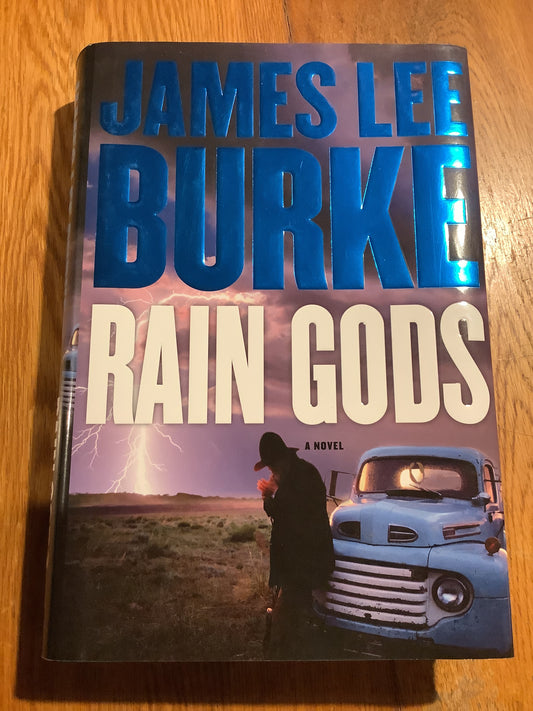 Rain gods. James Lee Burke. 2009.