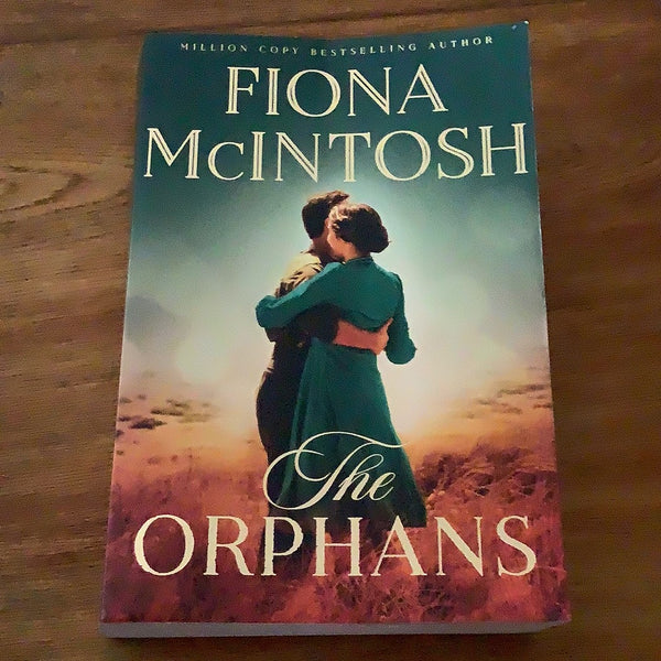 The Orphans. Fiona McIntosh. 2022.