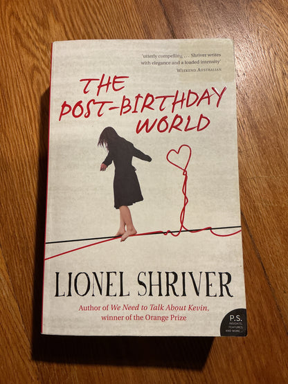 Post-birthday world. Lionel Shriver. 2008.
