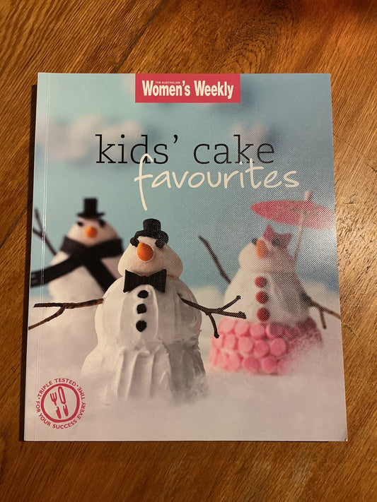 Kids’ cake favourites. Australian Women’s Weekly. 2011.