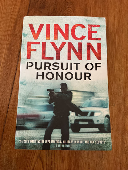Pursuit of honour. Vince Flynn. 2009.