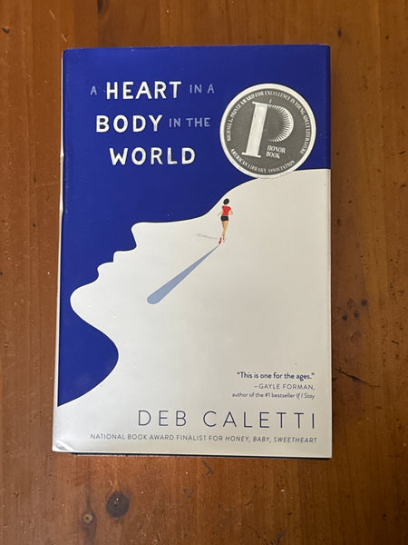 Heart in a Body in the World. Deb Caletti. 2017.