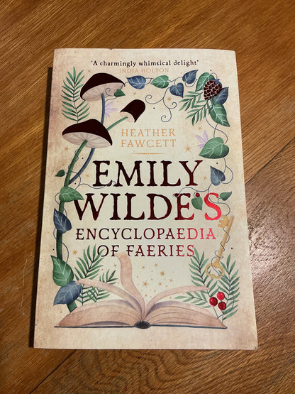 Emily Wilde’s encyclopaedia of faeries. Heather Fawcett. 2023.