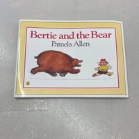 Bertie and the bear. Pamela Allen. 1983.