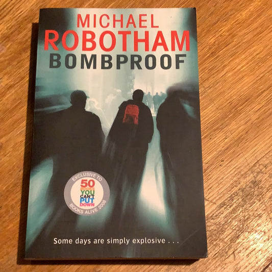 Bombproof. Michael Robotham. 2008.