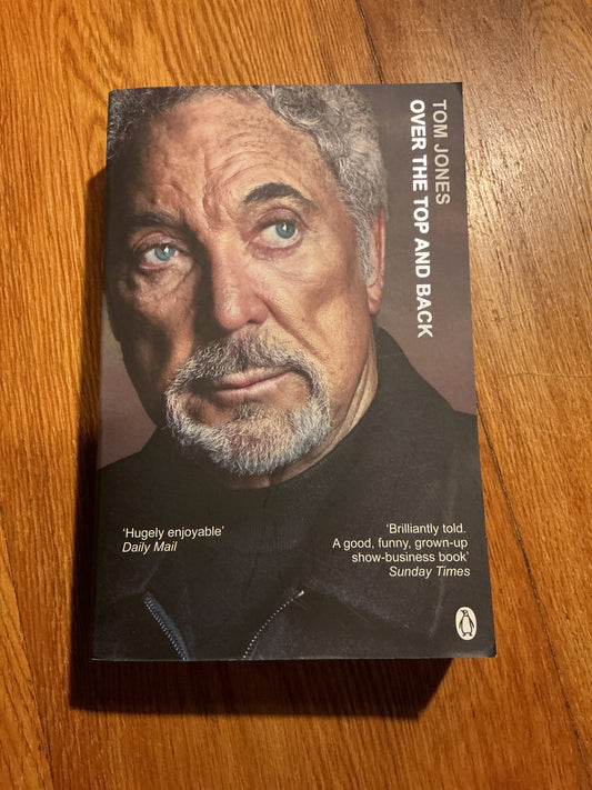 Over the top and back. Tom Jones. 2016.