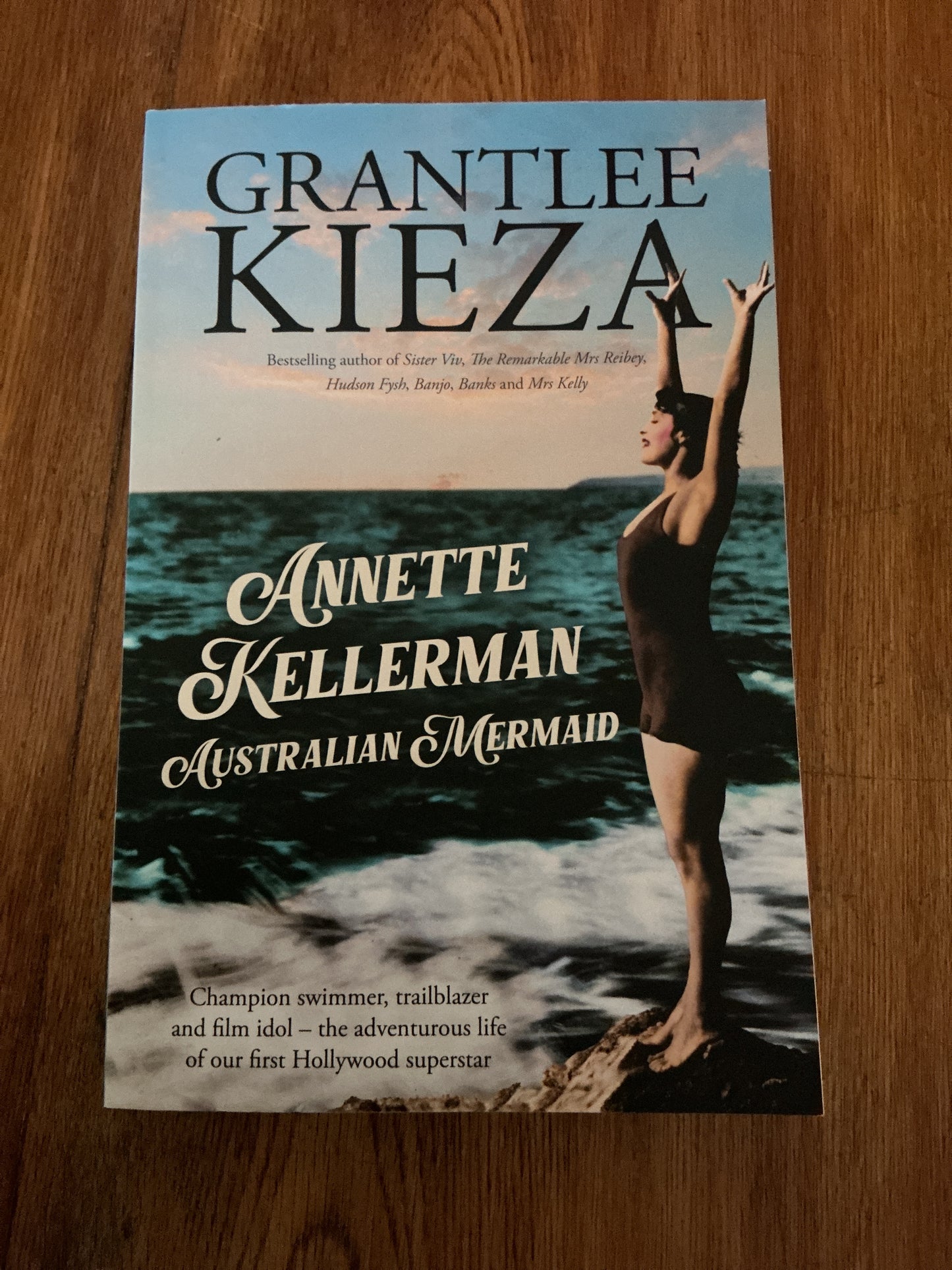 Annette Kellerman: Australian mermaid. Grantlee Kieza. 2025.