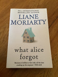 What Alice forgot. Liane Moriarty. 2023.