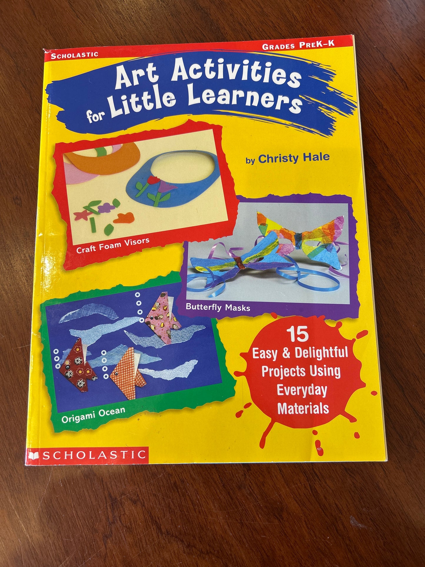 Art activities for little learners. Christy Hale. 2004.