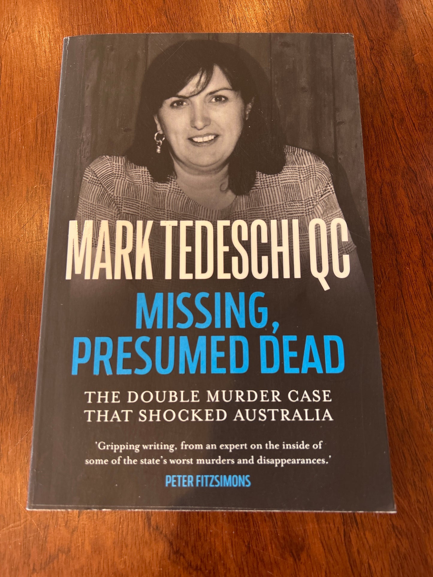 Missing, presumed dead: the double murder case that shocked Australia. Mark Tedeschi. 2022.