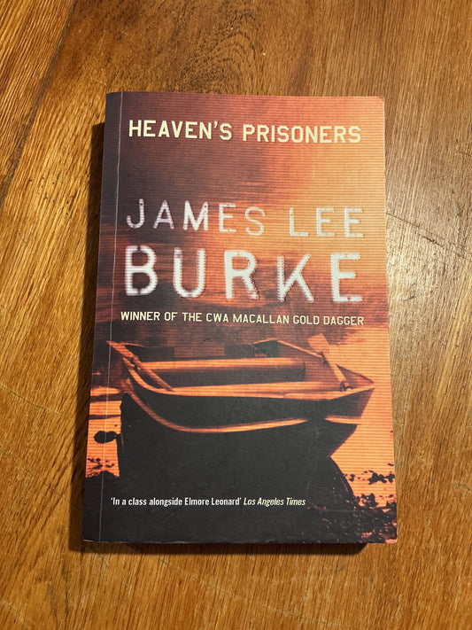 Heaven’s prisoners. James Lee Burke. 2005.