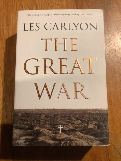 The Great War. Les Carlyon. 2007.