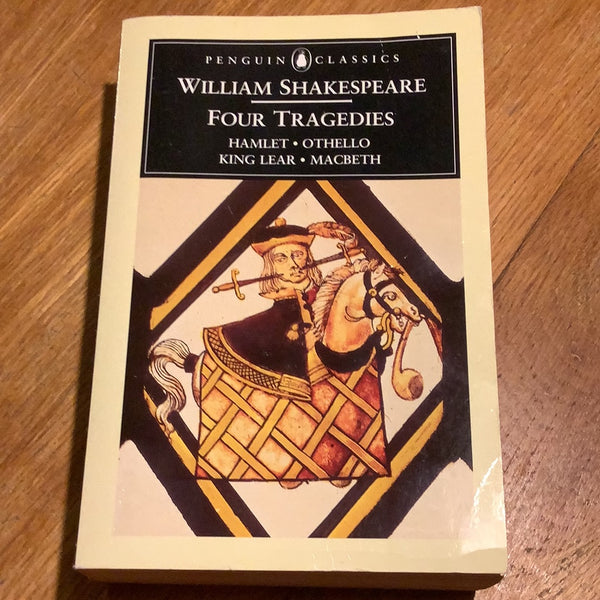 Four tragedies: Hamlet, Othello, King Lear, Macbeth. William Shakespeare. 1994.