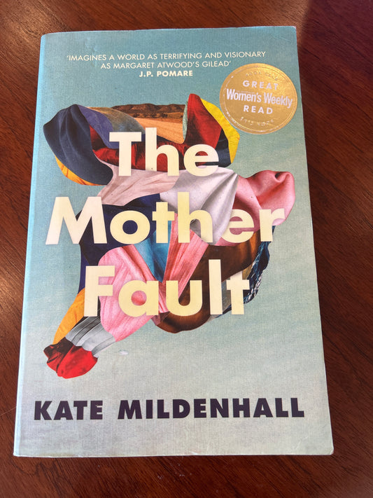 Mother fault. Kate Mildenhall. 2020