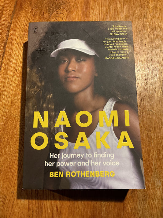 Naomi Osaka: her journey to finding her power and her voice. Ben Rothenberg. 2024.