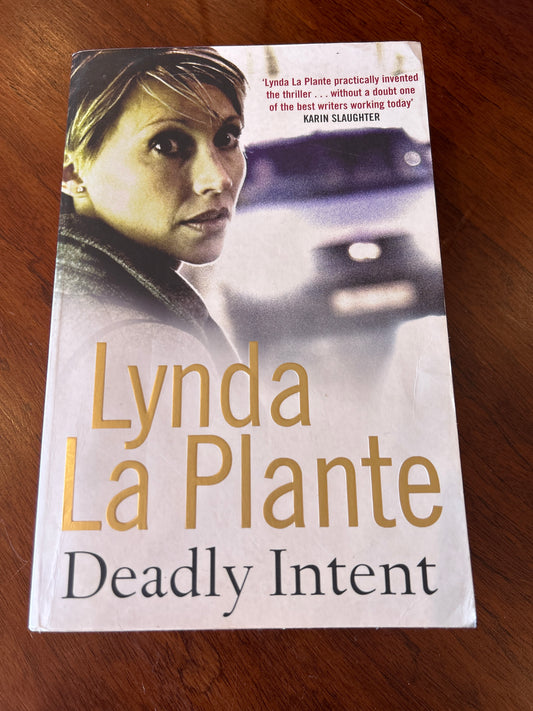 Deadly Intent. Lynda La Plante. 2008.